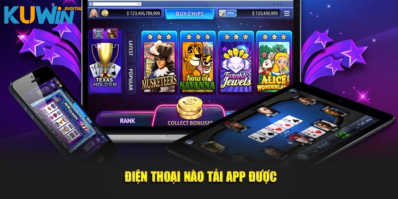 Điện thoại nào tải app được