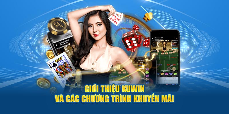Giới thiệu Kuwin và các chương trình khuyến mãi