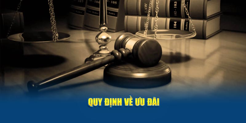 Quy định về ưu đãi