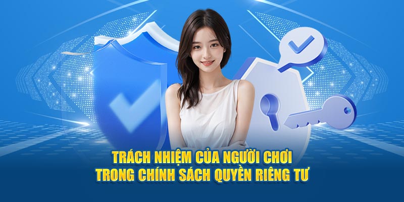 Trách nhiệm của người chơi